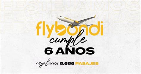 Flybondi regala pasajes por su cumpleaños hay que pagar tasas e