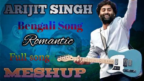 Arijit Singh Bangla Meshup Song এগিয়ে দে Egiye De Jodi Sotti