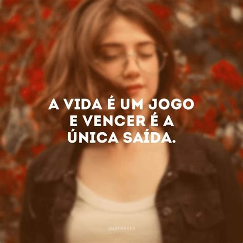 Frases De Vencer Na Vida Que Te Dar O A Certeza De Que Voc Capaz