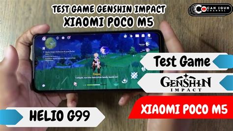 XIAOMI POCO M5 TEST GAME GENSHIN IMPACT TEST GAME GENSHIN IMPACT