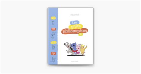 Les P Tits Philosophes By Sophie Furlaud Jean Charles Pettier Dorothee De Monfreid On Apple