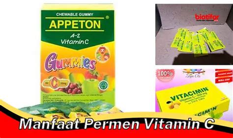 Temukan Manfaat Permen Vitamin C Yang Jarang Diketahui Biotifor