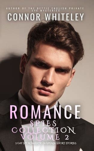 Romance Spies Collection Volume Gay Spy Romantic Suspense Short Stories T L Charger Pdf