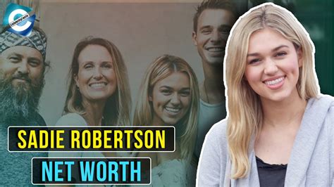 What is Duck Dynasty Sadie Robertson net worth? - YouTube