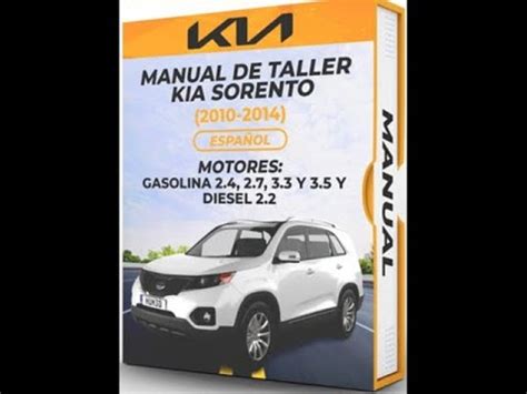 MANUAL DE TALLER KIA SORENTO 2010 2014 ESPAÑOL Esquemas Diagramas