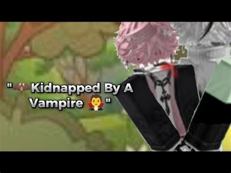 KIDNAPPED BY A VAMPIRE GAY BL Roblox Story S LoveStory YouTube
