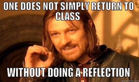 Reflection Class Quickmeme