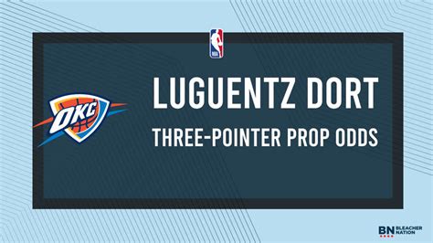 Luguentz Dort Player Props Three Pointer Props And Odds Vs The Ers