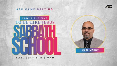 AEC Camp Meeting 2024 Sabbath School 7 6 YouTube