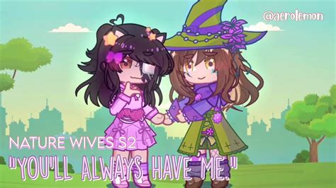 “youll Always Have Me ” • Nature Wives • Esmp Empires Smp S2 • Gacha