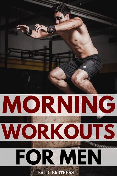 Best Morning Workouts For Men The Bald Brothers In Good