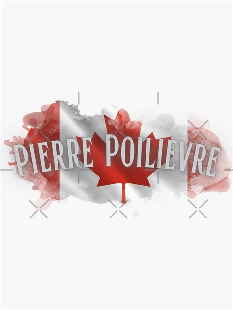 Pierre Poilievre Flag Fade Sticker For Sale By Komardesigns Redbubble