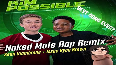 Naked Mole Rap Remix Is The Best Song Ever Youtube