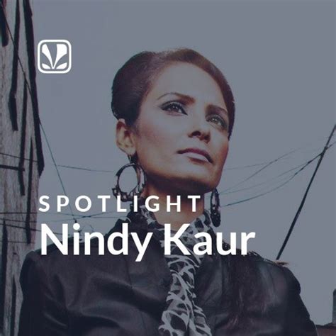 Nindy Kaur Spotlight Latest Hindi Songs Online Jiosaavn