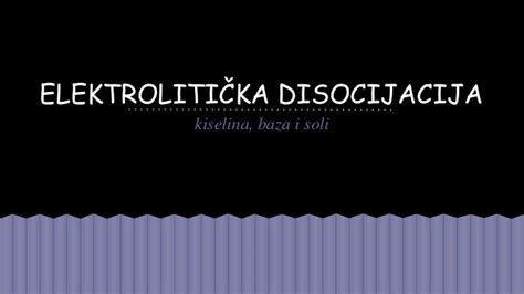 Elektrolitička Disocijacija