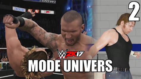 WWE 2K17 Mode Univers Épisode 2 YouTube