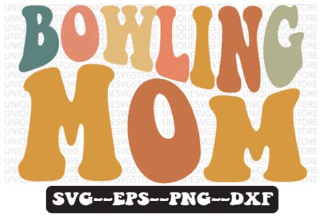 Bowling Mom Retro Wavy Svg Design Graphic By Uniquesvgstore · Creative