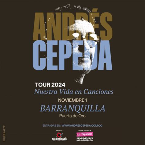 AndrÉs Cepeda Nuestra Vida En Canciones Tour Barranquilla Andrés