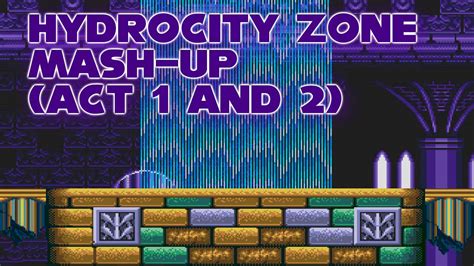 Sonic 3 Hydrocity Zone Mash Up Act 1 And 2 YouTube