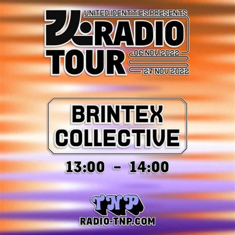 Stream Brintex Collective United Identities Radio Tour Radio Tempo