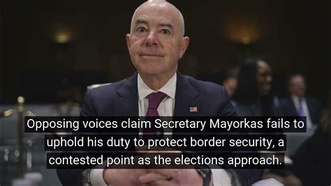 Homeland Security Secretary Alejandro Mayorkas Impeached By U S House