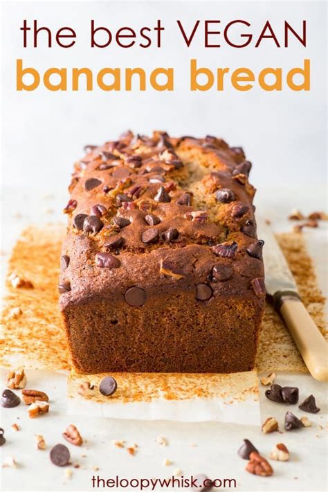 The Best Vegan Banana Bread The Loopy Whisk