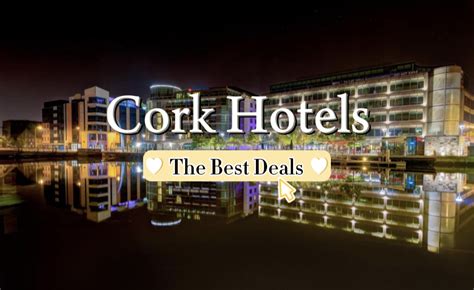 Cork Hotels Ireland Finding You The Best Deals Now
