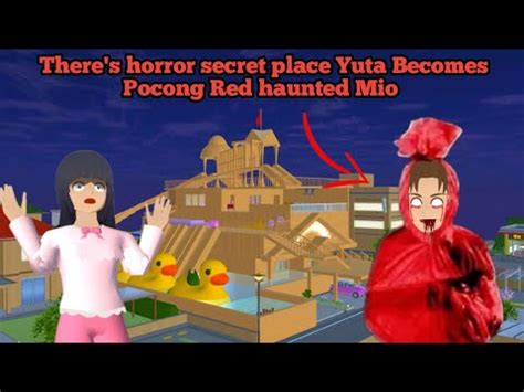 There S Horror Secret Place Yuta Becomes Pocong Red Haunted Mio In Home