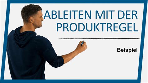 Ableitung Mit Der Produktregel Beispiel X E X Mathe By