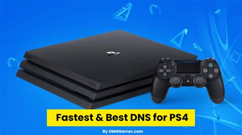Best DNS for PS4 in 2025 [Best, Fast & Reliable DNS]