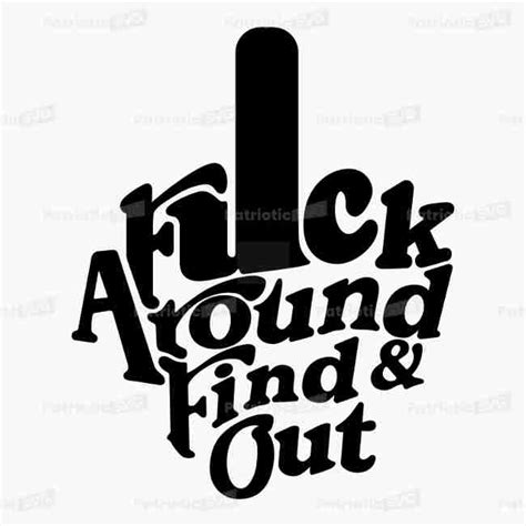 Fuck Around Find Out Middle Finger Patriotic Svg