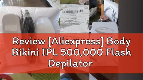 Review Aliexpress Body Bikini Ipl Flash Depilator Pulses Permanent Laser Epilator