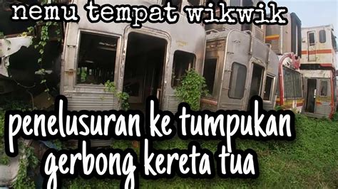 Stasiun Kereta Api Purwakarta I Gudang Gerbong Kereta Tua YouTube