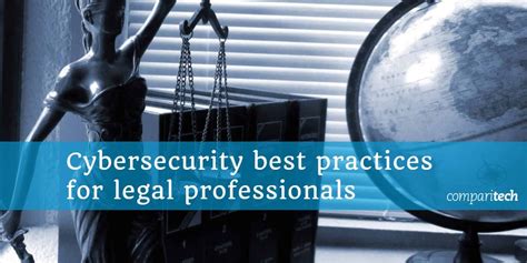 Cybersecurity Best Practices For Legal Professionals Comparitech