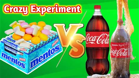 Mentos Vs Coke Cola Crazy Experiment Youtube