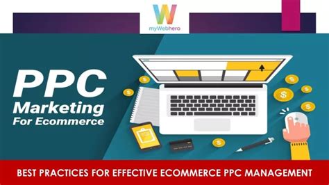 Ppt Best Practices For Effective Ecommerce Ppc Management Powerpoint