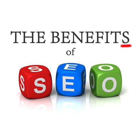 Growing Your Business Using SEO The Benefits You Need To Know