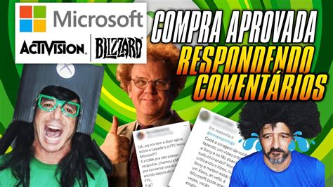 COMPRA APROVADA Microsoft Activision E Blizzard Mas E AGORA