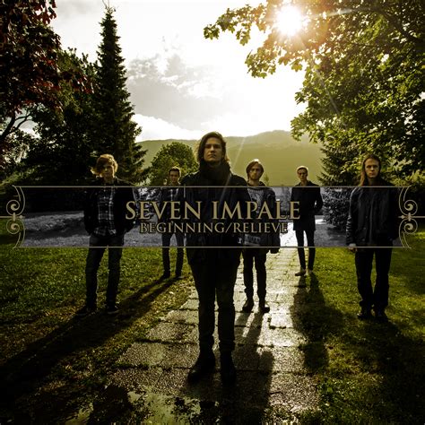 Astounded by Sound!: Seven Impale - Beginning/Relieve