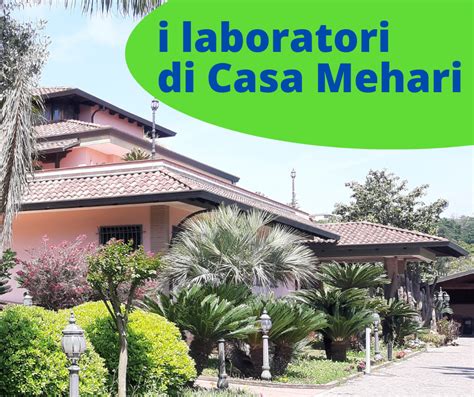 I Nostri Laboratori Casa Mehari