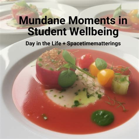 Mundane Moments In Student Wellbeing Dr Jack Tsao