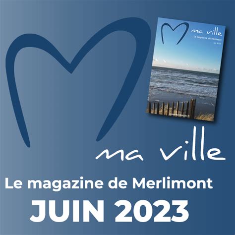 Magazine Municipal Aime Ma Ville Ville De Merlimont