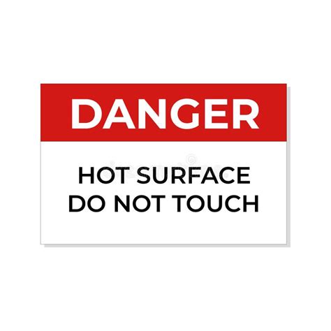 Danger Hot Surface Warning Sign Do Not Touch Hot Surface Safety Hazard Risk Message Sign Stock