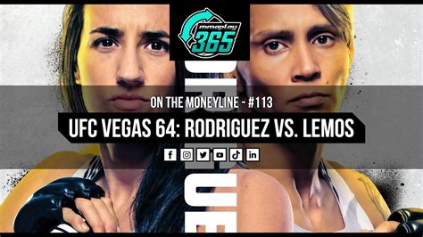 Ufc Vegas Marina Rodriguez Vs Amanda Lemos Breakdowns Odds