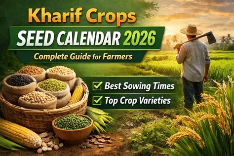 Kharif Crops Seed Calendar 2026 For Smart Farming