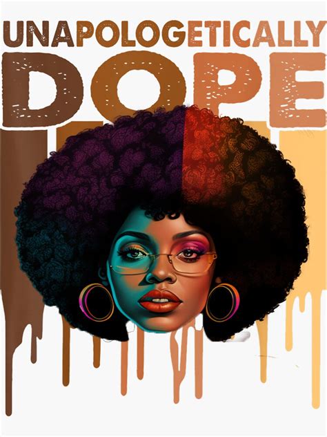 Unapologetically Dope Afro African American Black Pride Black History