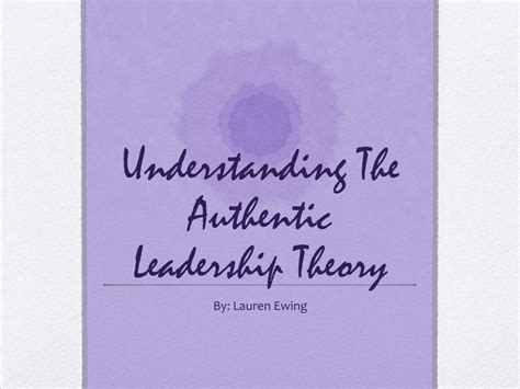 Ppt Understanding The Authentic Leadership Theory Powerpoint Presentation Id 380132