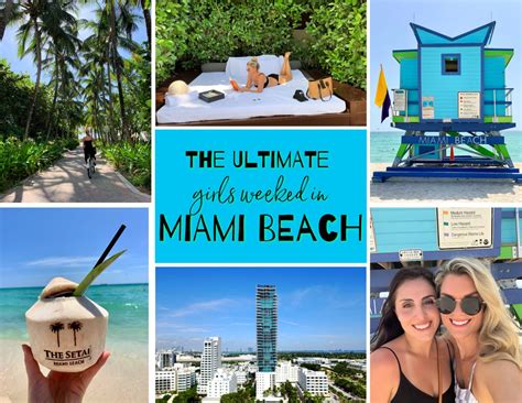 The Ultimate Girls Weekend In Miami Beach Hungry For Travels