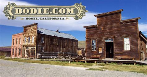Bodie California Is Bodie State Historic Park