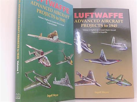 luftwaffe advanced aircraft projects    baende volume  fighters
